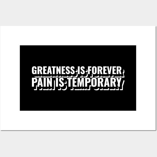 Greatness Is Forever Wall Art by MIRO-07